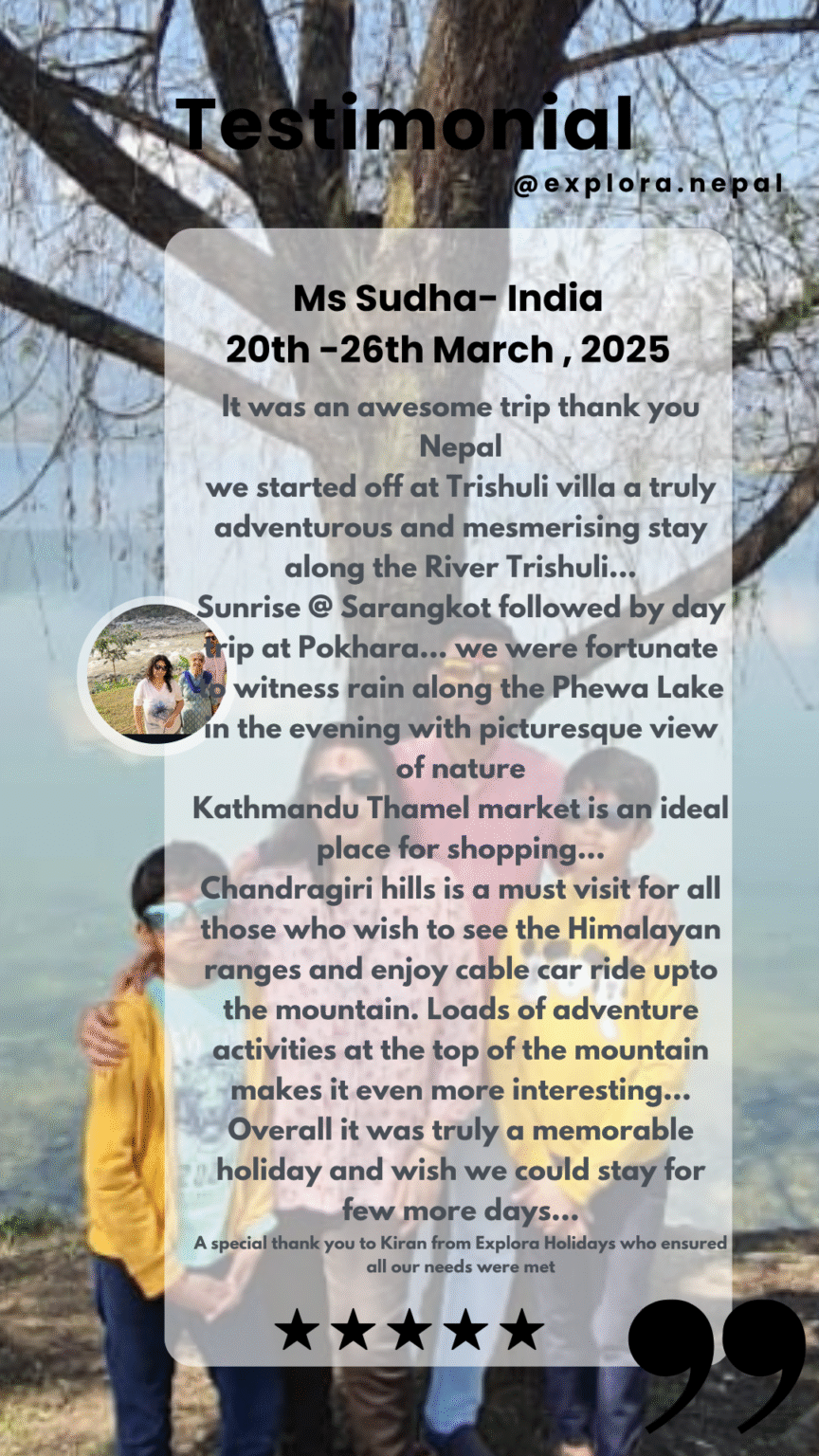 Luxury Nepal tour review from Indian clients– had a great time from Sarangkot.
